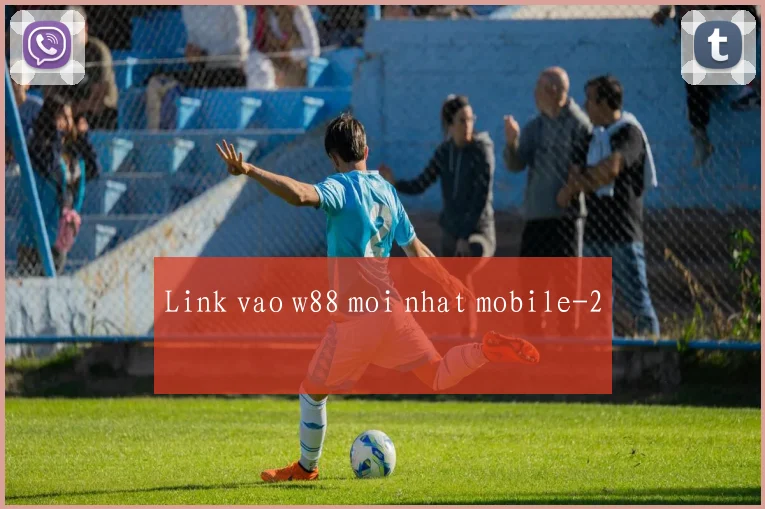 Link vao w88 moi nhat mobile