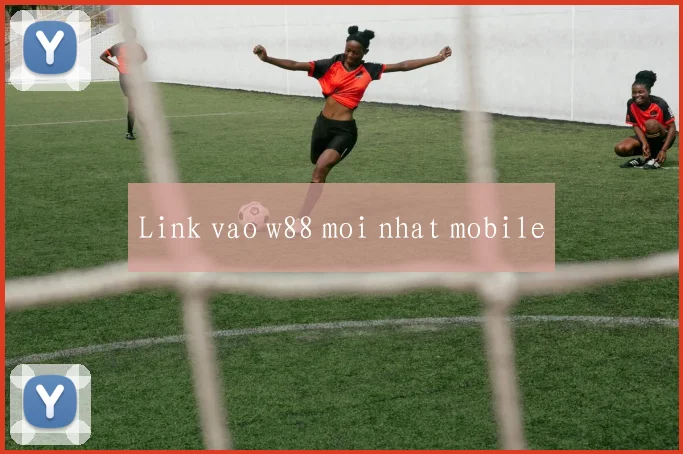 Link vao w88 moi nhat mobile